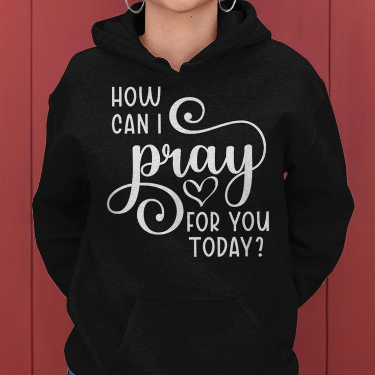 Christian Prayer For You Jesus Or Faith How Can I Pray Team Women Hoodie
