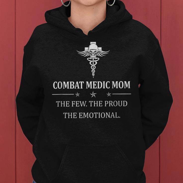 Combat Medic Combat Medic Mom The Few The Proud Women Hoodie