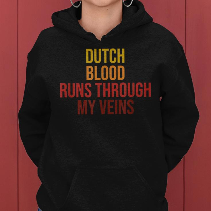 Cool Dutch Blood Runs Through My Veins Novelty Sarcastic Women Hoodie