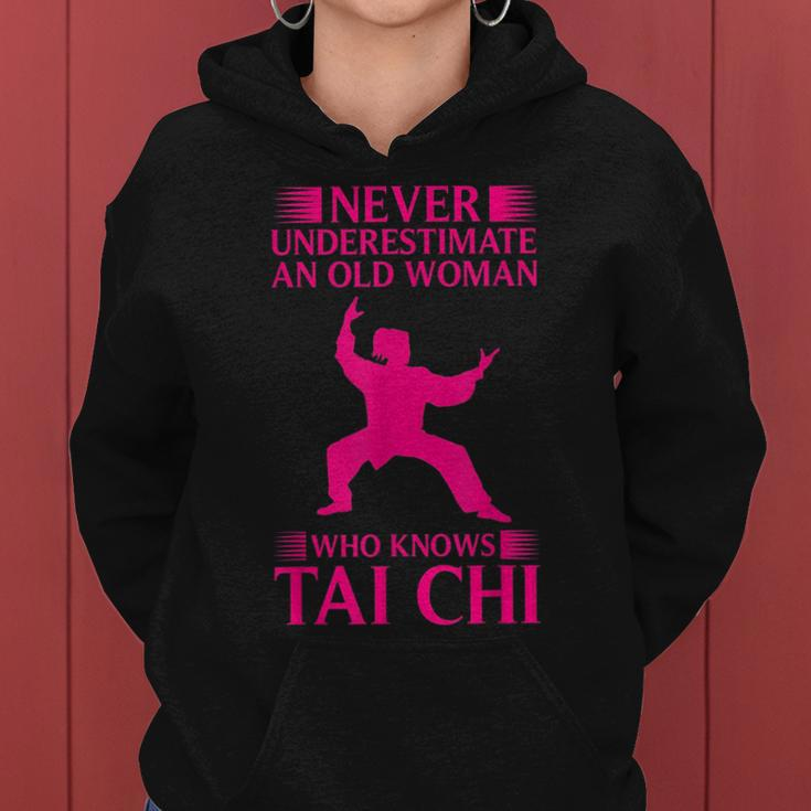 Cool Tai Chi Gift Women Funny Never Underestimate Old Woman Women Hoodie