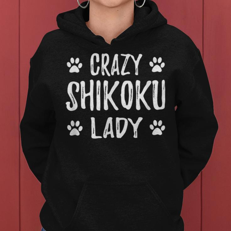 Crazy Shikoku Lady Dog Mom Idea Women Hoodie