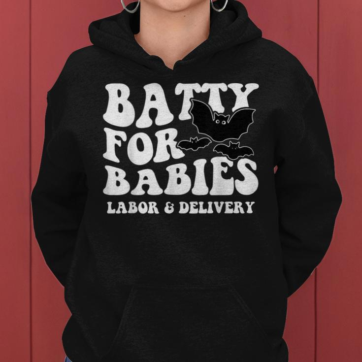 Cute Batty For Babies Labor And Delivery Nurse Halloween Bat Women Hoodie