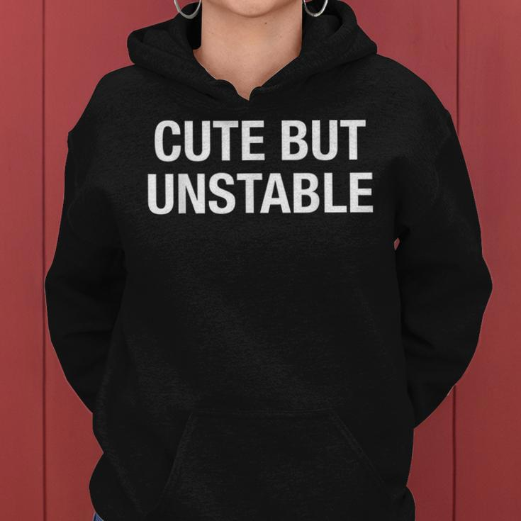 Cute But Unstable Sarcastic Quote For Girl N Women Hoodie