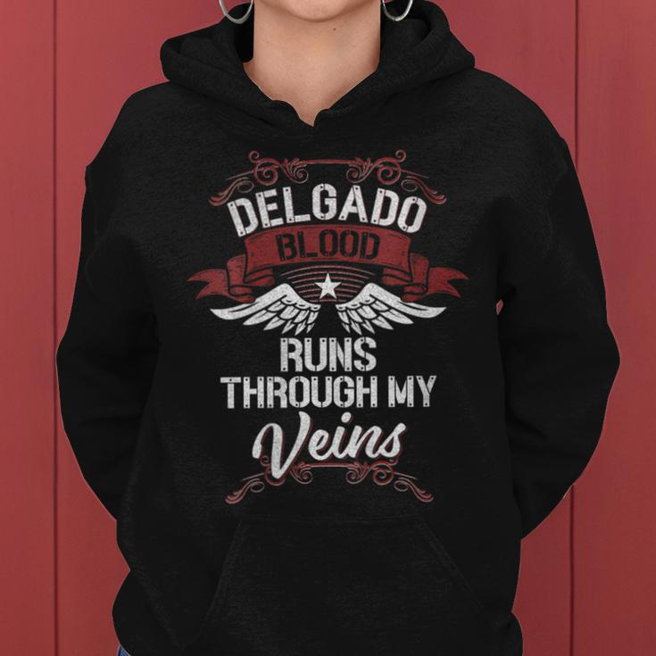 Delgado Blood Runs Through My Veins Last Name Family Women Hoodie