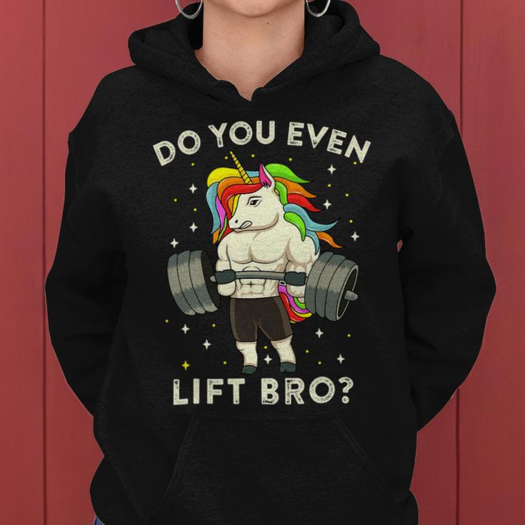 Do You Even Lift Bro Gym Workout Weight Lifting Unicorn 2 Women Hoodie