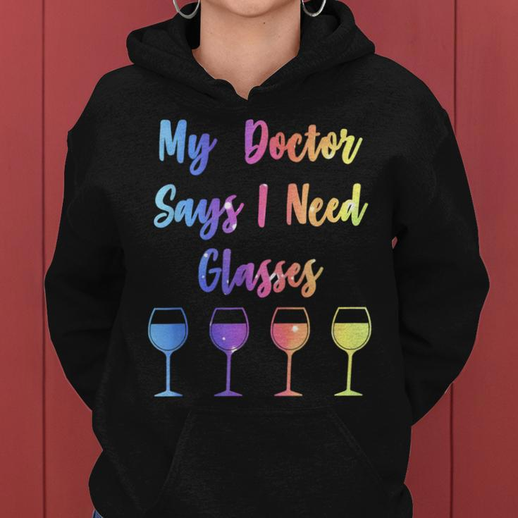 My Doctor Says I Need Glasses Wine Lover Women Hoodie
