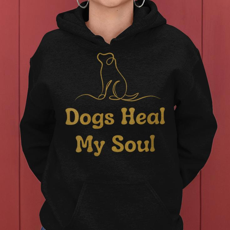 Dog Lover Dogs Heal My Soul Gift For Womens Women Hoodie