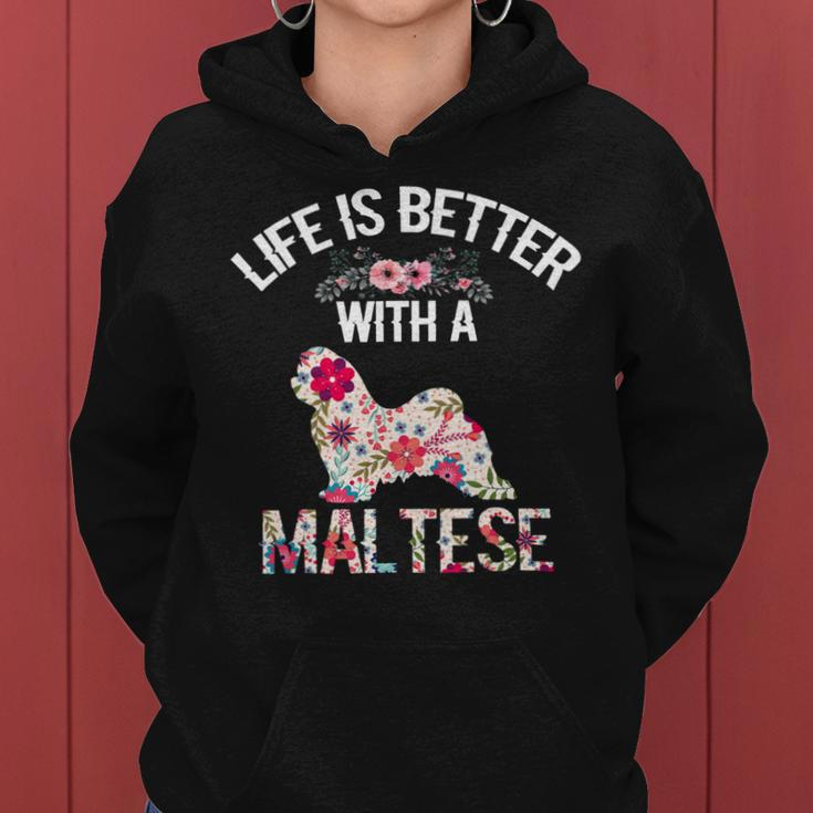 Dog Maltese Cute Funny Dog Gifts Ideas Life Is Better With A Maltese Women Hoodie