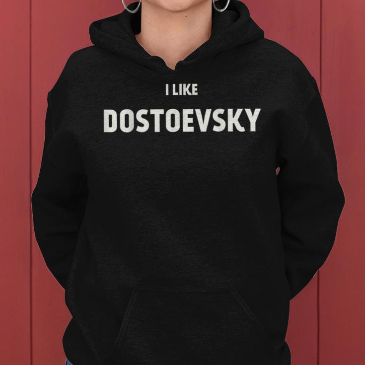 I Like Dostoevsky Woman Book Women Hoodie