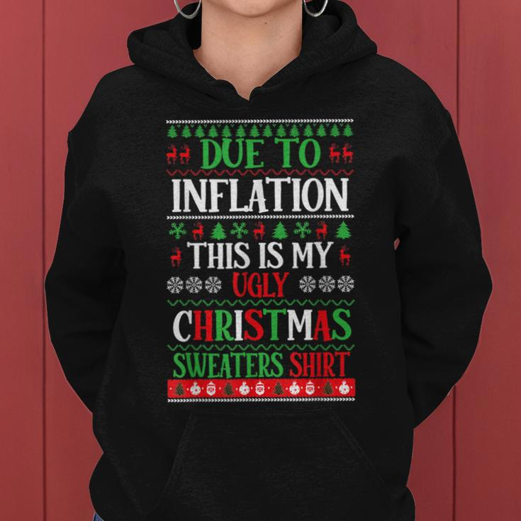 Due To Inflation This Is My Ugly Christmas Sweaters Women Hoodie