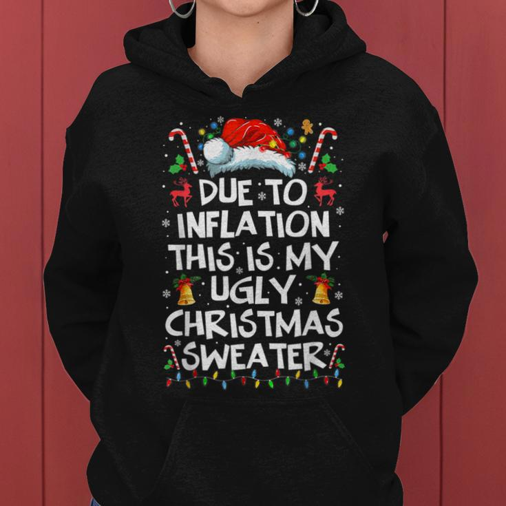 Due To Inflation This Is My Ugly Sweater Christmas Women Hoodie