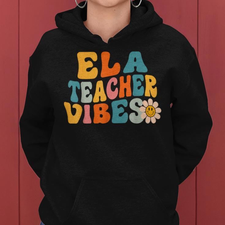 Ela Teacher Vibes Retro 1St Day Of School Groovy Teacher Women Hoodie
