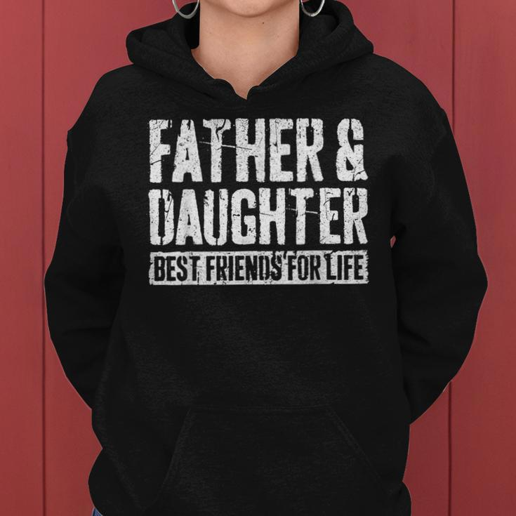 Father And Daughter Best Friends For Life Women Hoodie