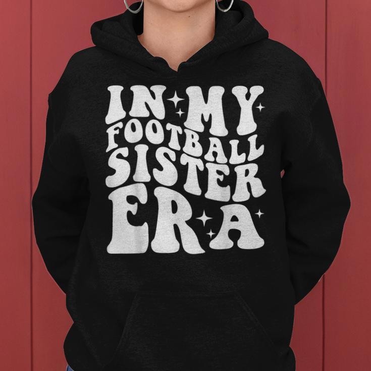In My Football Sister Era Women Hoodie