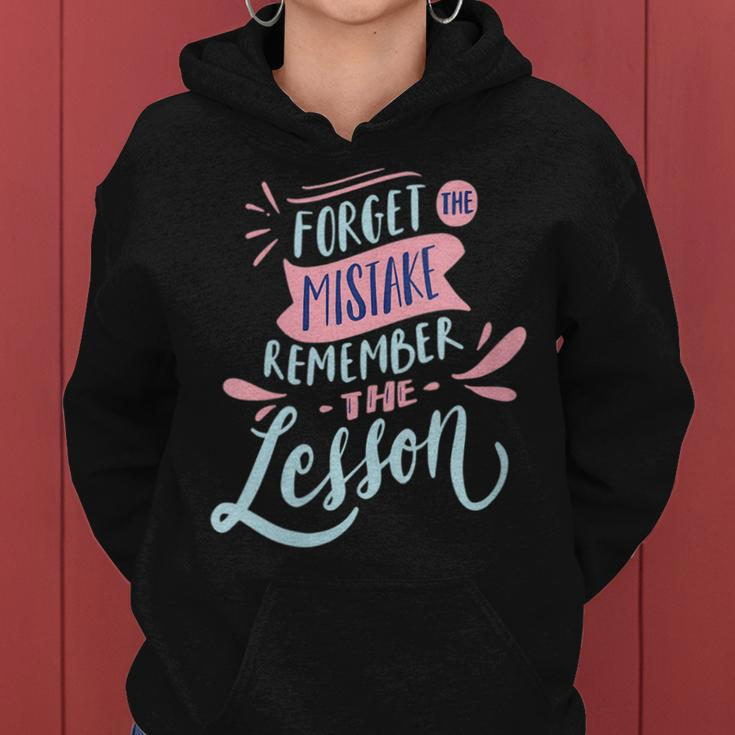 Forget The Mistake Remember The Lesson Women Hoodie