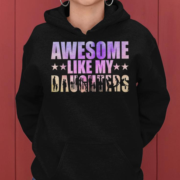 Funny Dad Of A Girl Awesome Like My Daughter Fathers Day Women Hoodie