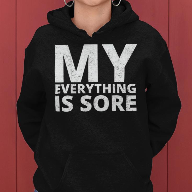 Funny Fitness Shirt A Fitness Quote My Everything Is Sore Women Hoodie