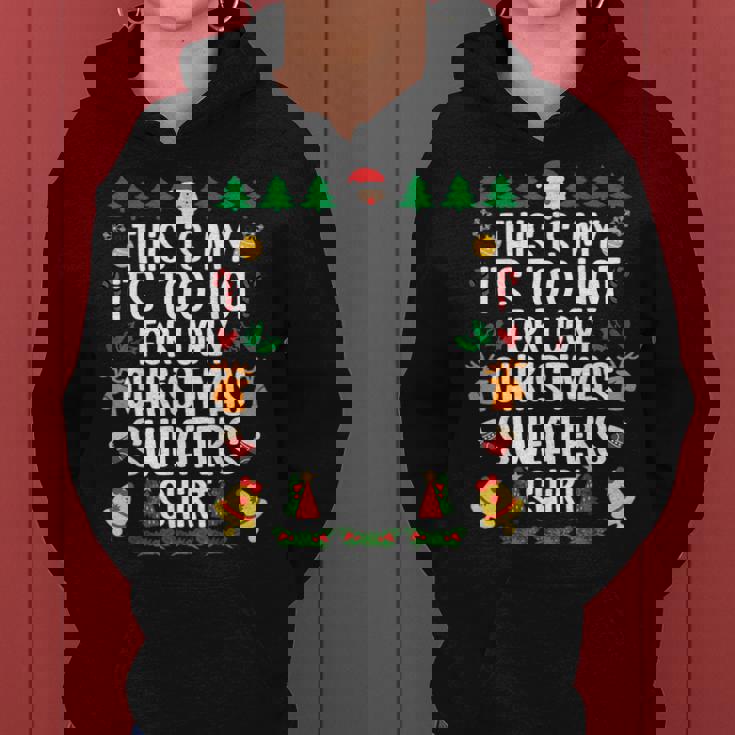 This Is My It's Too Hot For Ugly Christmas Sweater Women Hoodie