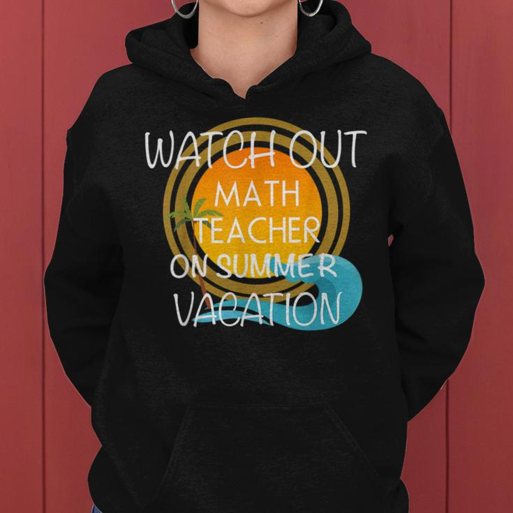 Funny Math Teacher On Vacation Novelty Gift Women Hoodie