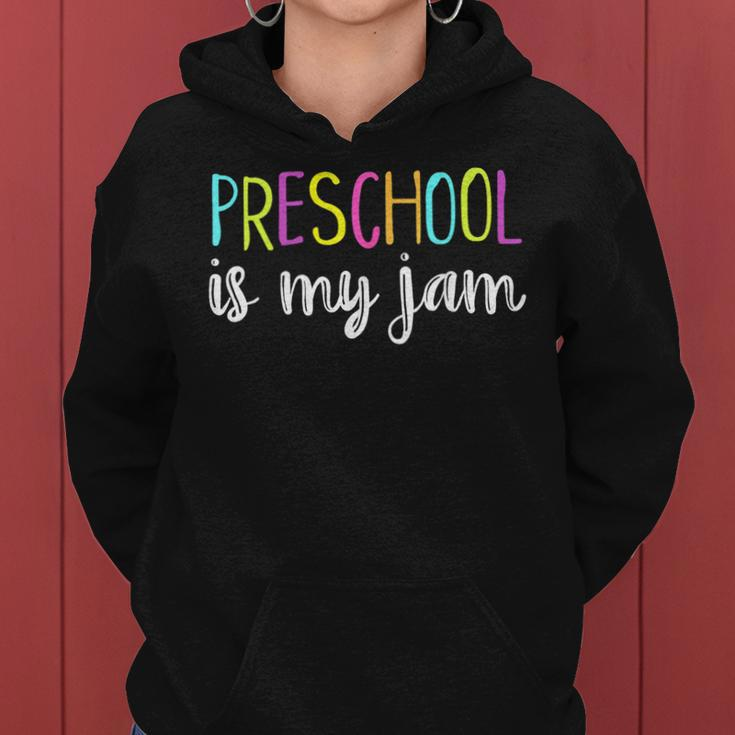 Pre K Teacher Student Cute Preschool Is My Jam Women Hoodie