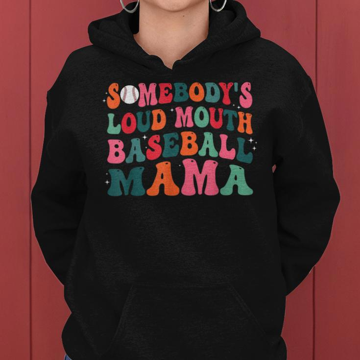 Funny Somebodys Loud Mouth Baseball Mama Mom Mothers Day Gifts For Mom Funny Gifts Women Hoodie