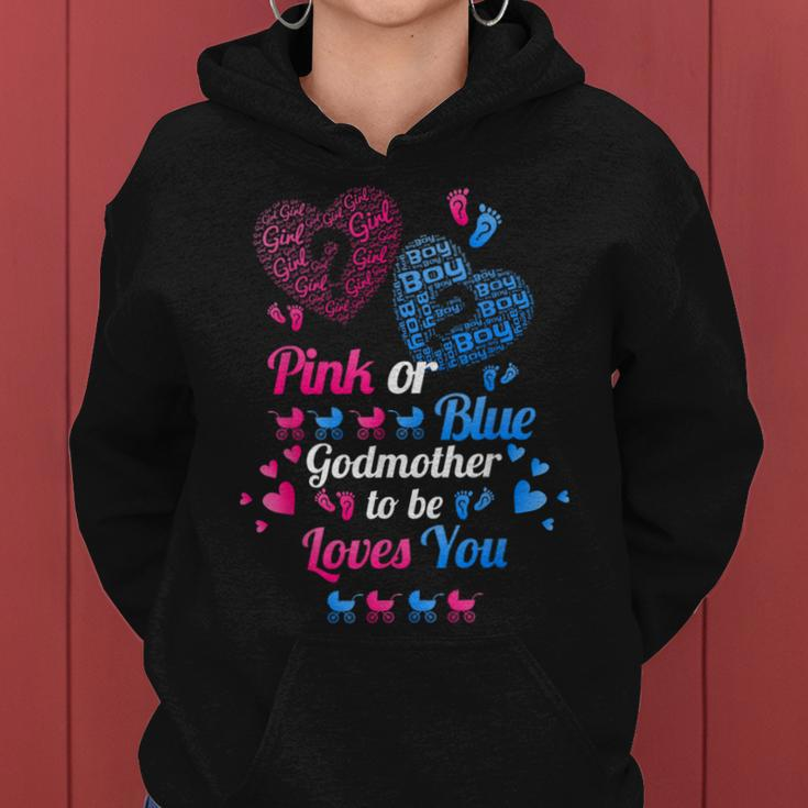 Gender Reveal Pink Or Blue Godmother To Be Loves You Women Hoodie