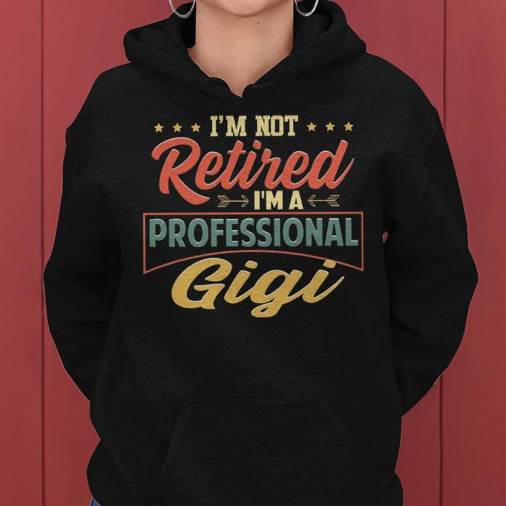 Gigi Grandma Gift Im A Professional Gigi Women Hoodie