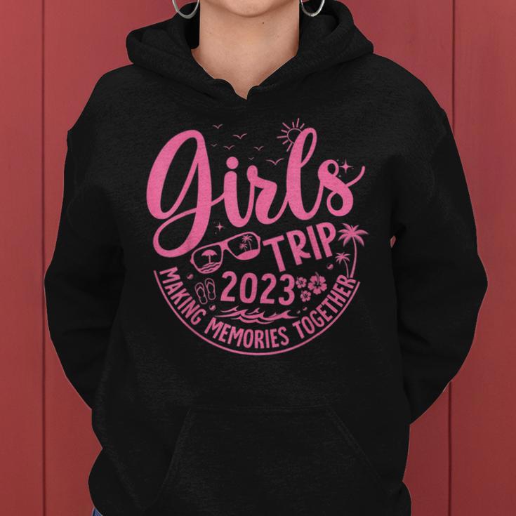 Girls Trip Making Memories Together 2023 Girls Weekend Women Hoodie