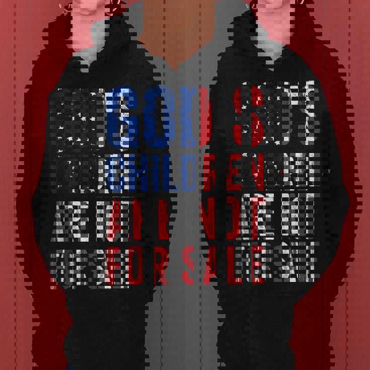 Gods Children Are Not For Sale Funny American Flag Quote Women Hoodie