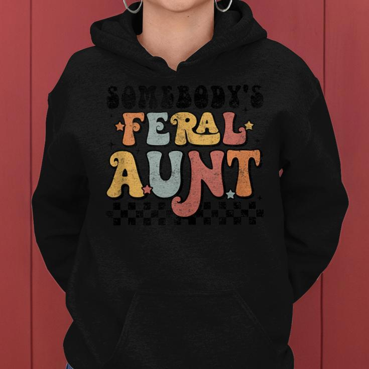 Groovy Somebodys Feral Aunt Mom Retro Funny Mothers Day Gifts For Mom Funny Gifts Women Hoodie