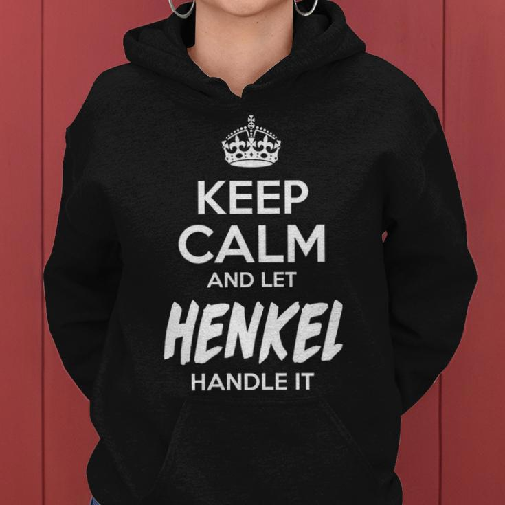 Henkel Name Gift Keep Calm And Let Henkel Handle It Women Hoodie