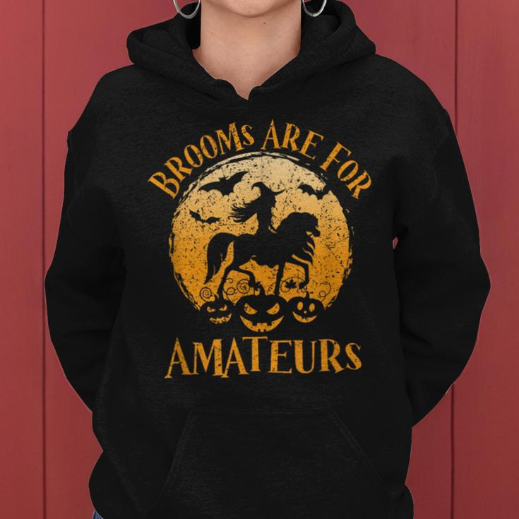 Horses Witch Halloween Brooms Are For Amateurs Women Hoodie