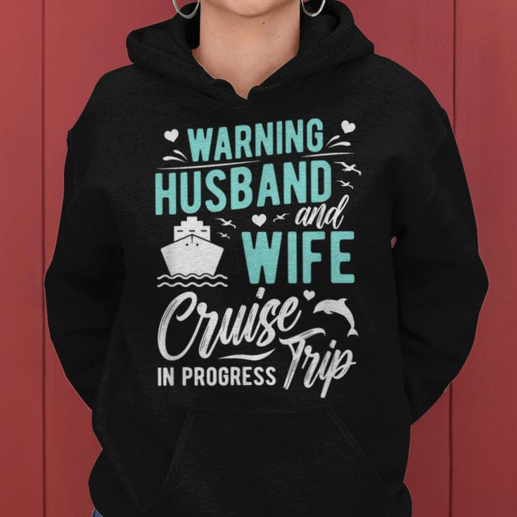 Husband And Wife Cruise Trip In Progress Husband Wife Cruise Women Hoodie