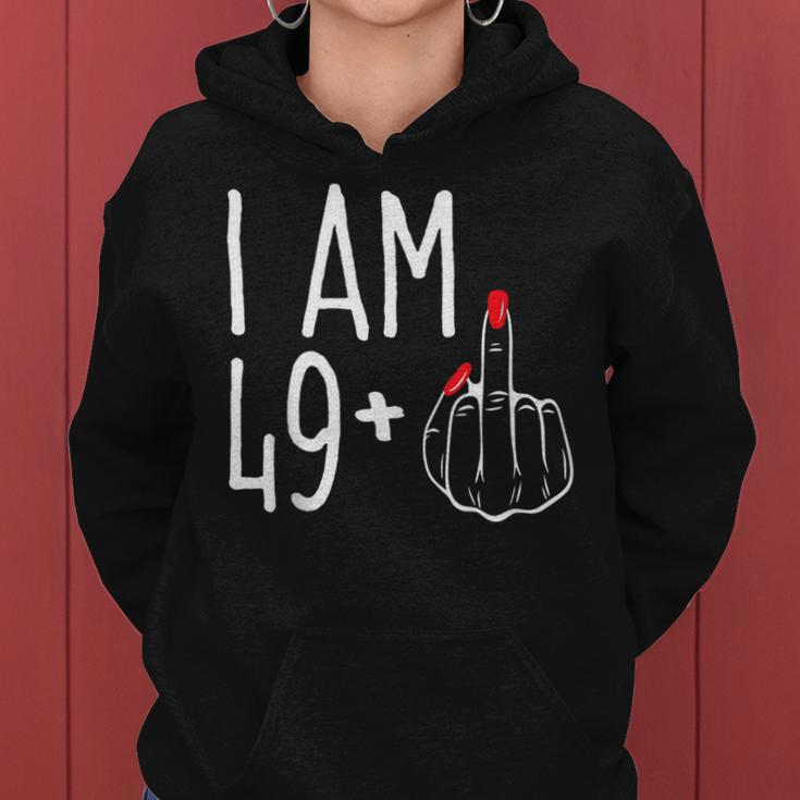 I Am 49 Plus 1 Middle Finger Funny 50Th Womens Birthday Women Hoodie