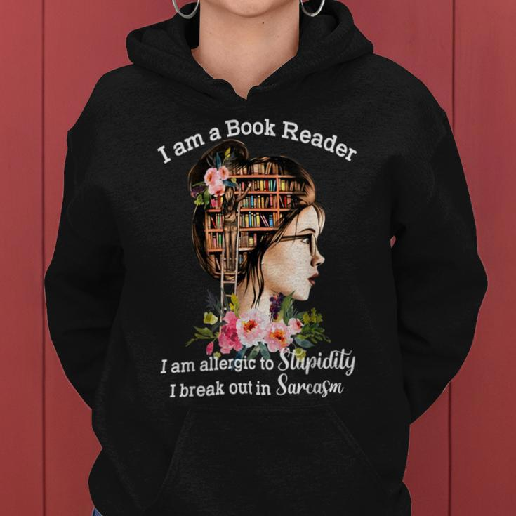 I Am A Book Reader I Am Allergic To Stupidity Women Hoodie