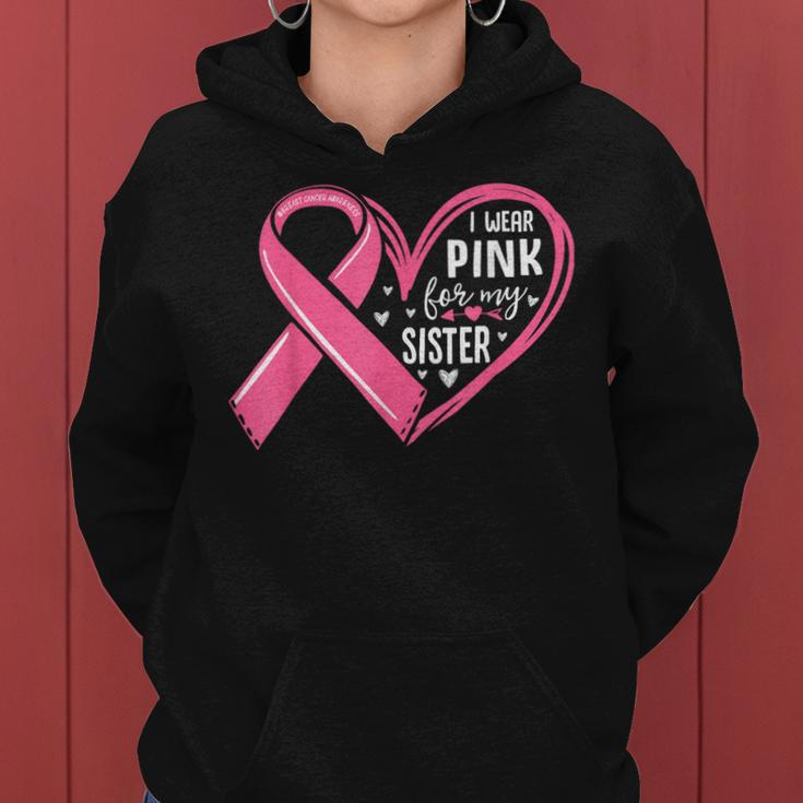 I Wear Pink For My Sister Heart Breast Cancer Awareness Women Hoodie