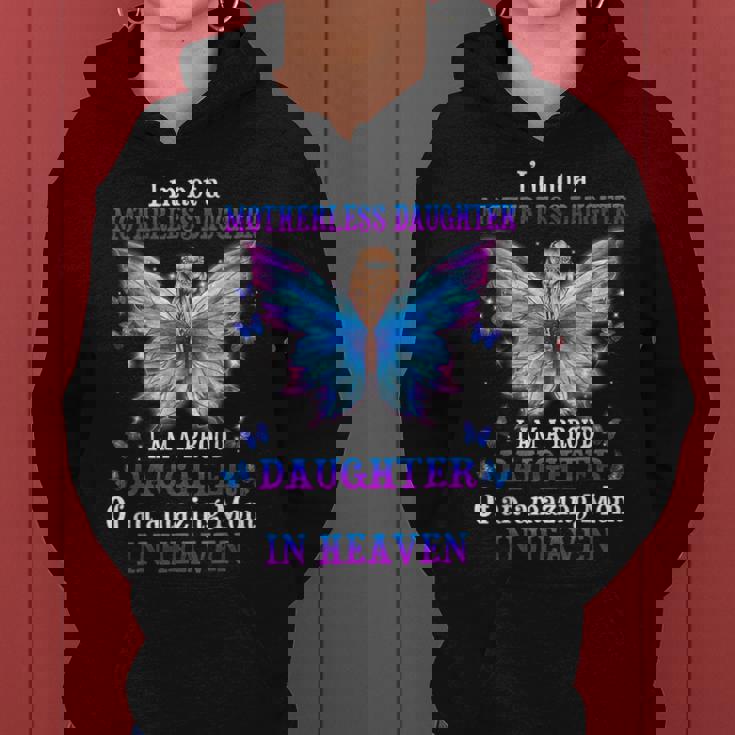 Im Not A Motherless Daughter I Am A Proud Daughter Women Hoodie Im Not A Motherless Daughter I Am A Proud Daughter Women Hoodie