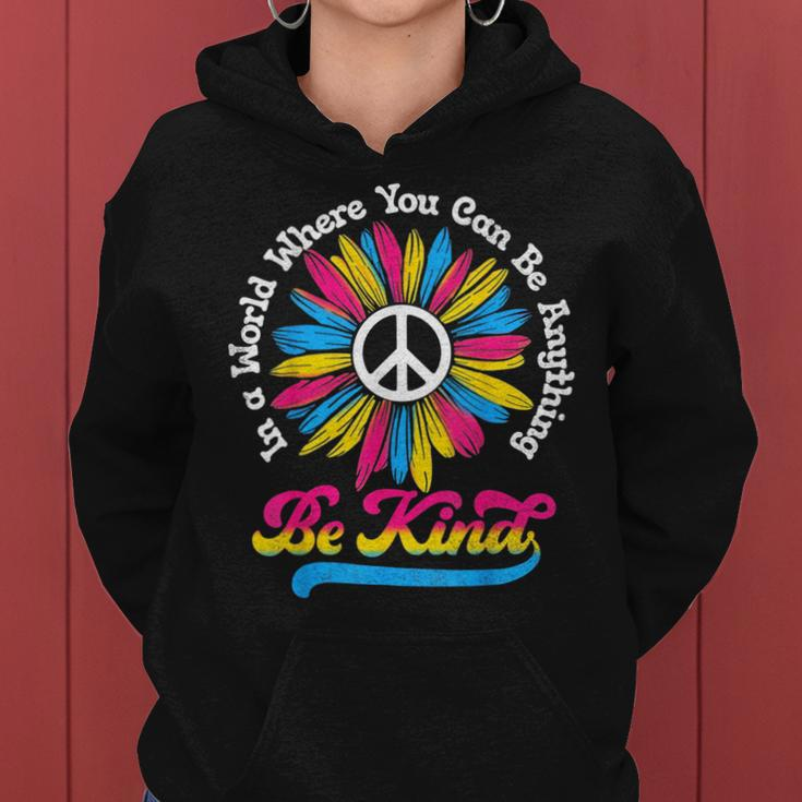 In A World Where You Can Be Anything Be Kind Pansexual Lgbt Women Hoodie
