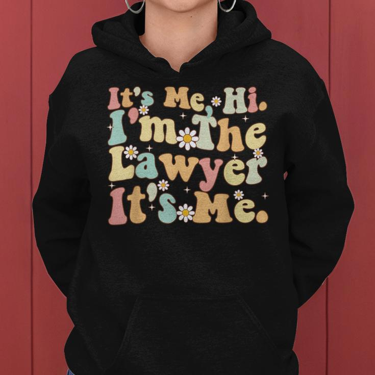 It's Me Hi I'm The Lawyer It's Me Lawyer Groovy Retro Women Hoodie