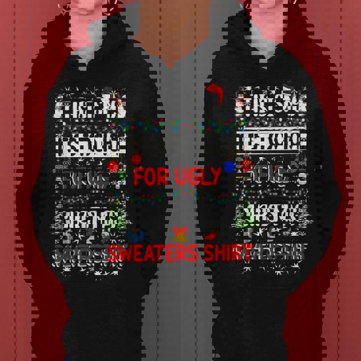 This Is My It's Too Hot For Ugly Christmas Sweaters Women Hoodie