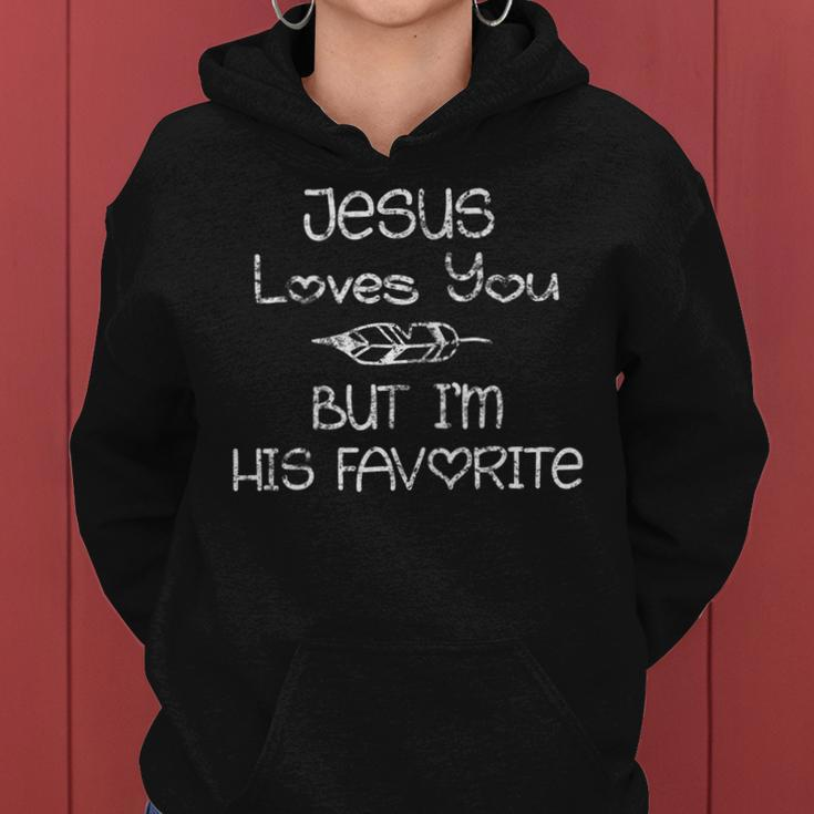 Jesus Loves You But Im His Favorite Gift Feather Women Hoodie