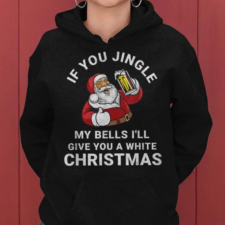If You Jingle My Bells Christmas Santa With Beer Women Hoodie
