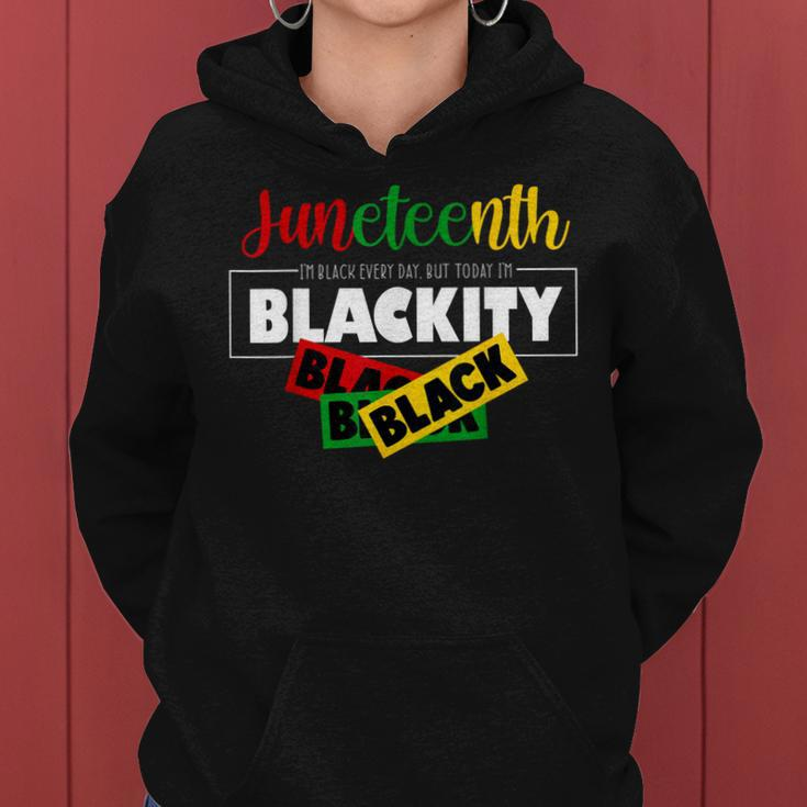 Junenth Is My Independence Day Black Women Black Pride Women Hoodie