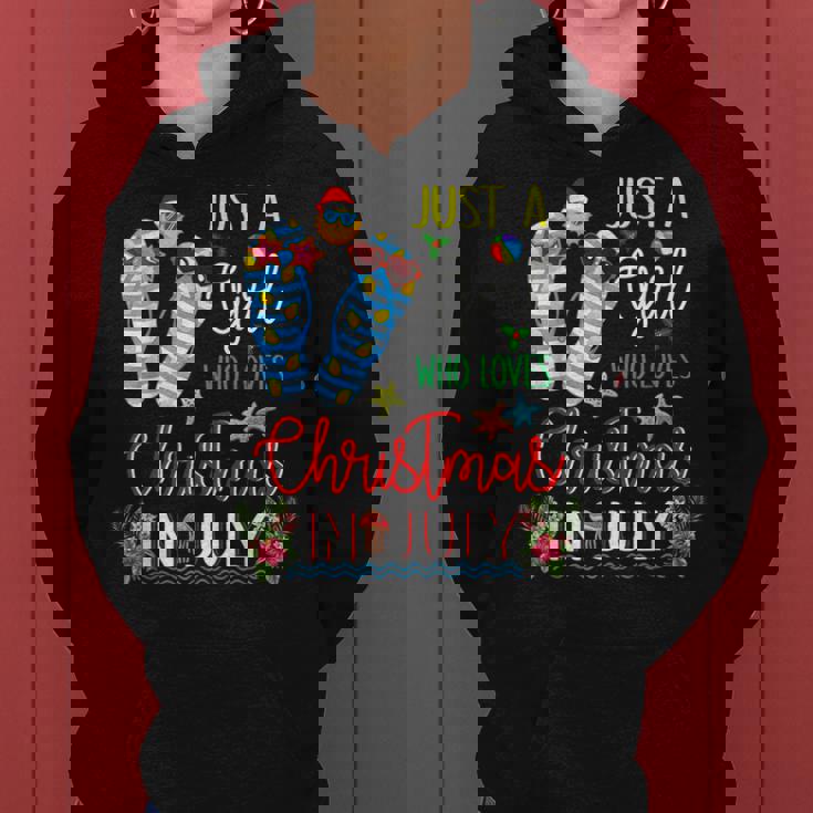 Just A Girl Who Loves Christmas In July Summer Womens Girls Summer Funny Gifts Women Hoodie