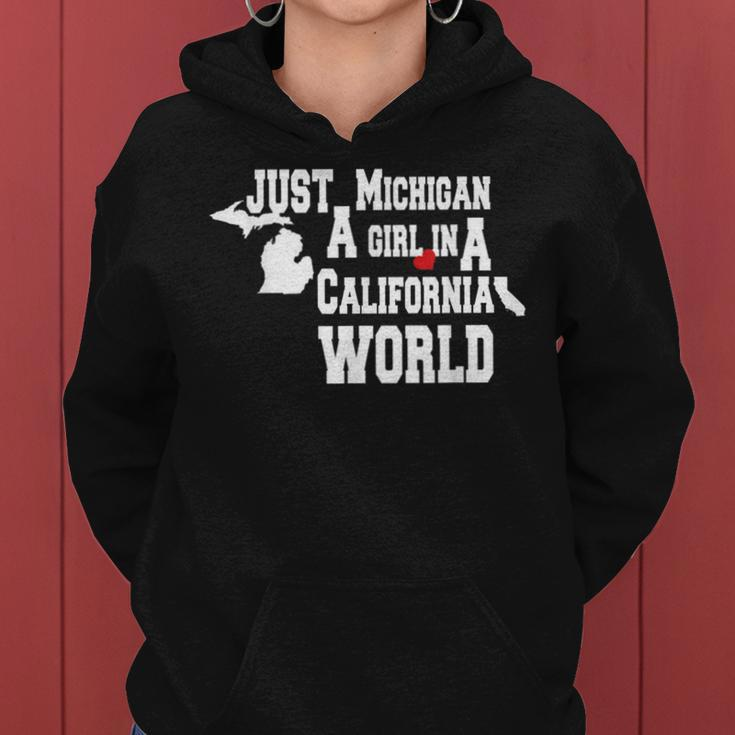 Just A Michigan Girl In A California World Novelty Women Hoodie