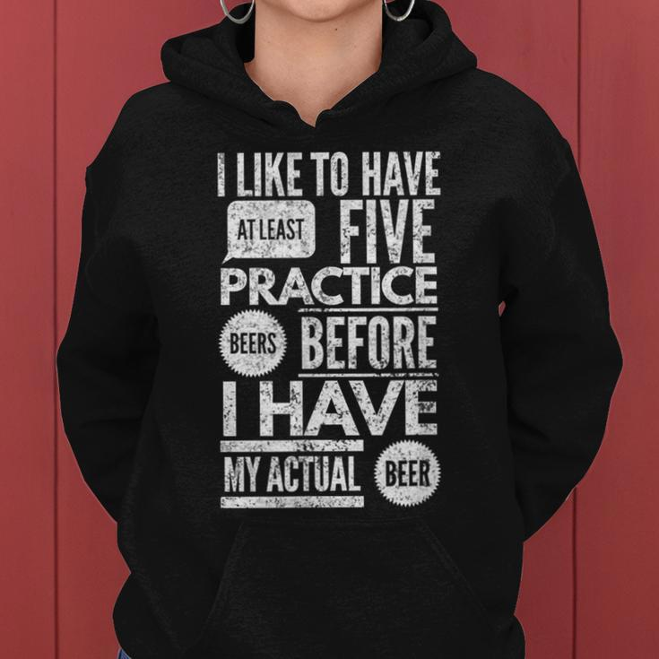 I Like To Have At Least Five Practice Beers Women Hoodie