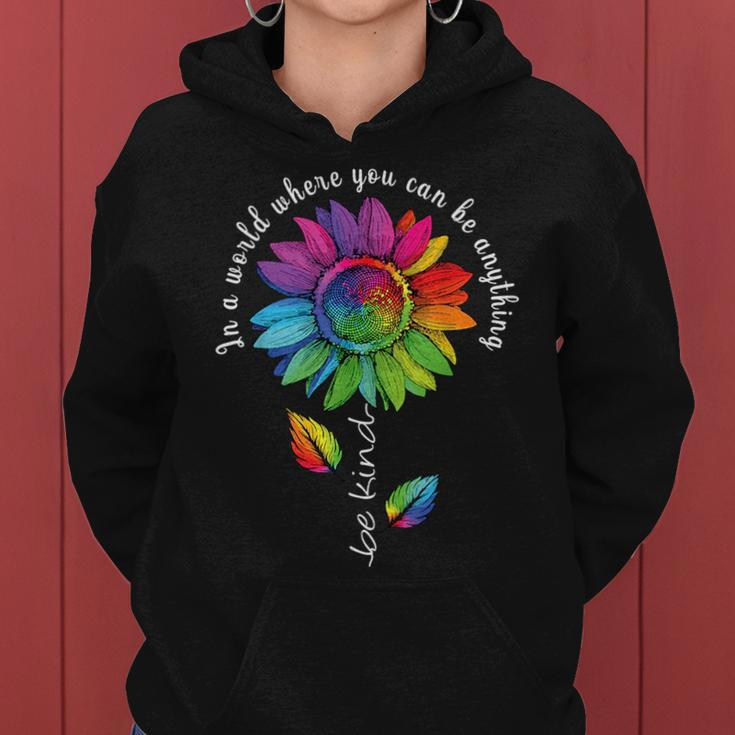 Lgbtq Rainbow Sunflower World Flower Pride Be Equality Kind Women Hoodie
