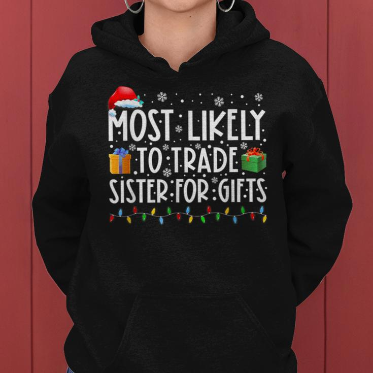 Most Likely To Trade Sister For Family Christmas Women Hoodie