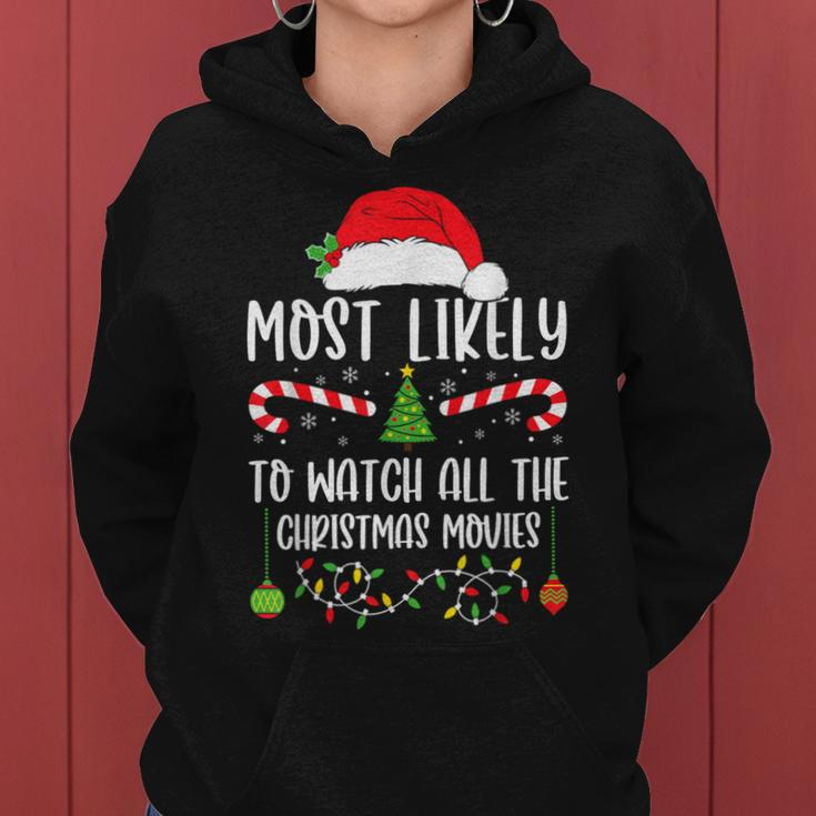Most Likely To Watch All The Christmas Movie Xmas Matching Women Hoodie