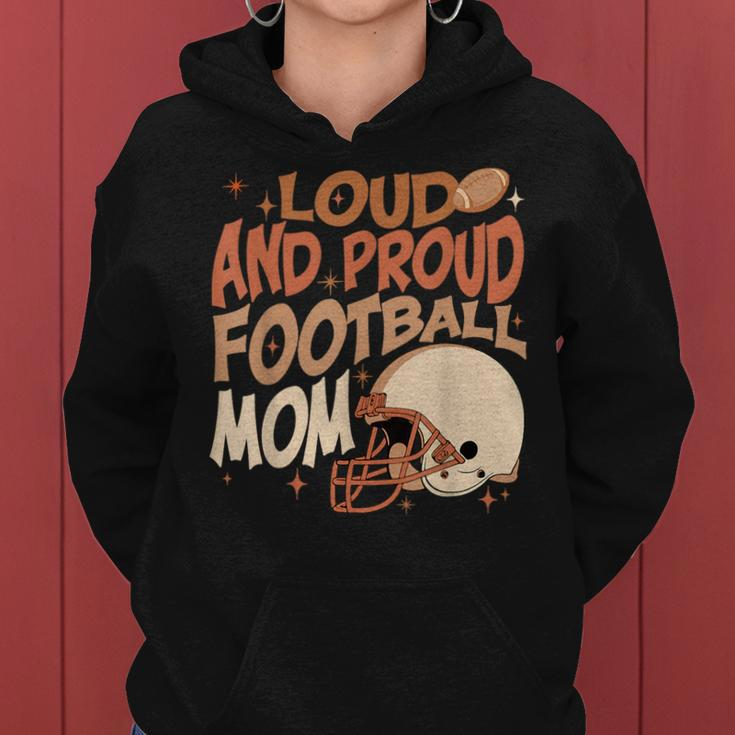 Loud & Proud Football Mom Game Day Sport Lover Women Hoodie